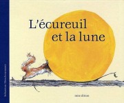 L’attribut alt de cette image est vide, son nom de fichier est LEcureuil-et-la-lune-e1452269695391.jpg.