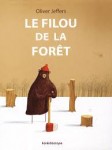 Le filou de la foret