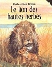 Le lion des hautes herbes