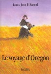 Le voyage d'Oregon Le voyage d'Oregon