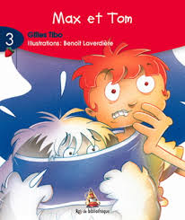 Max et Tom de Gilles Tibo